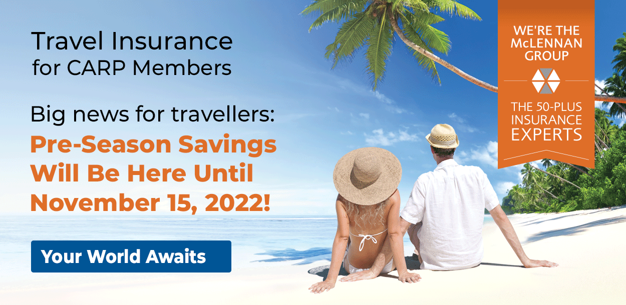 Travel Insurance for CARP Members - Pre-Season Savings are Staying Until November 15!